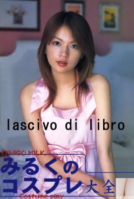 Ichigo Milk Porn Star in Ura-Books Dicembre 2004 Collezione completa del cosplay di latte-(52p)